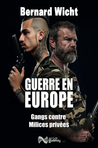 Emprunter Guerres en Europe. Gangs contre Milices privées livre