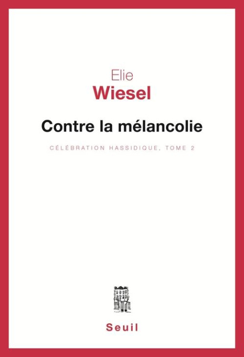 Emprunter Célébration hassidique Tome 2 : Contre la mélancolie livre