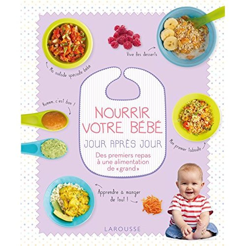 Emprunter Nourrir votre bébé jour après jour. Des premiers repas à une alimentation de