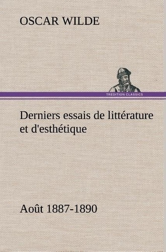 Emprunter Derniers essais de littérature et d'esthétique: août 1887-1890 livre