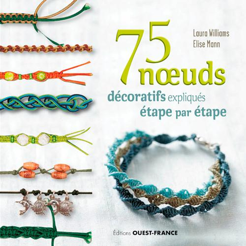 Emprunter 75 noeuds décoratifs expliqués étape par étape livre