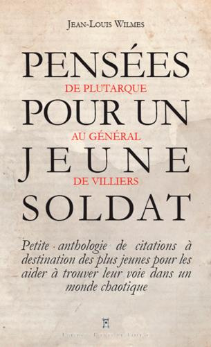 Emprunter Pensées pour un jeune soldat. De Confucius au général Bigeard livre