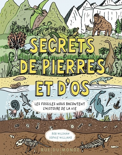 Emprunter Secrets de pierres et d'os. Les fossiles nous racontent l'histoire de la vie livre