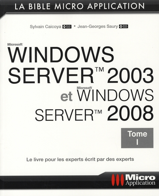 Emprunter Windows Server 2003 et Windows Server 2008. Tome 1 livre