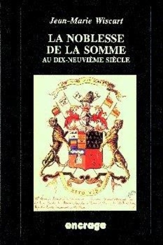 Emprunter La noblesse de la Somme au dix-neuvième siècle livre