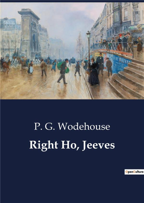 Emprunter RIGHT HO, JEEVES - A COMEDIC TALE OF MISUNDERSTANDINGS AND SOCIAL FAUX PAS livre