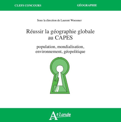Emprunter Réussir la Géographie globale au CAPES. Mondialisation, environnement, géopolitique livre