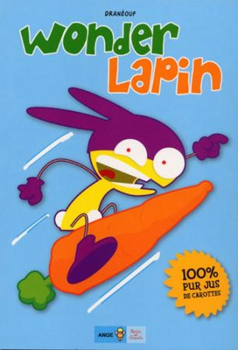 Emprunter WONDER LAPIN T01 100% JUS DE CAROTTES livre
