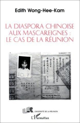Emprunter La diaspora chinoise aux Mascareignes. Le cas de la Réunion livre