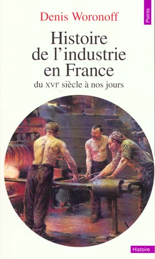 Emprunter Histoire de l'industrie en France du XVIe siècle à nos jours livre