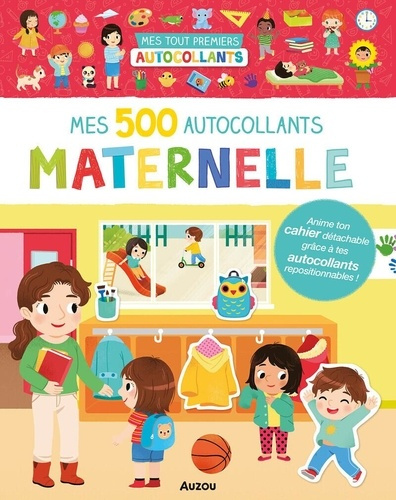 Emprunter Mes 500 autocollants Maternelle. Avec un cahier détachable livre