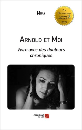 Emprunter Arnold et moi. Vivre avec des douleurs chroniques livre