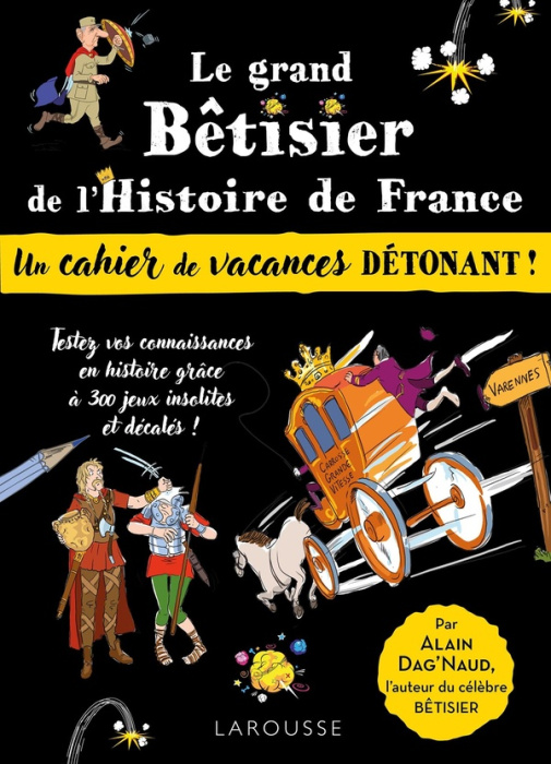 Emprunter Le grand bêtisier de l'Histoire de France. Un cahier de vacances détonant ! livre