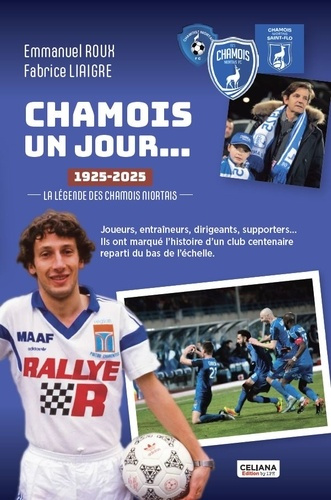 Emprunter Chamois un jour... La légende des Chamois Niortais livre