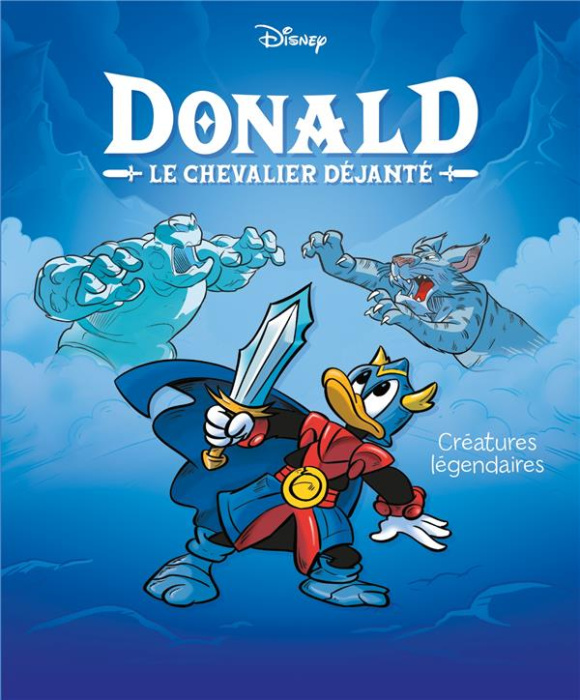 Emprunter Donald Le chevalier déjanté Tome 4 : Créatures légendaires livre