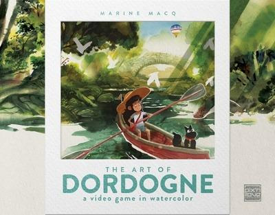 Emprunter The Art of Dordogne. A video game in watercolor, Edition bilingue français-anglais livre