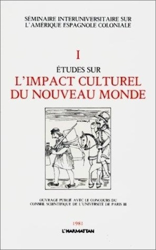Emprunter Etudes sur l'impact culturel du Nouveau Monde I livre