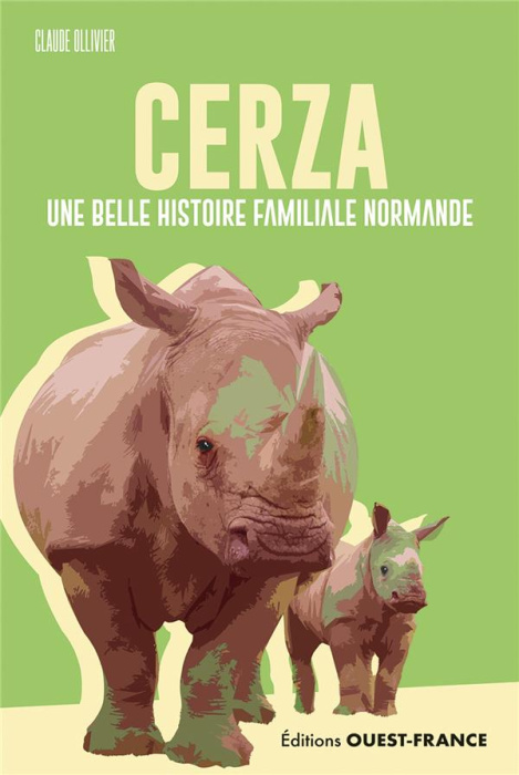 Emprunter Cerza. Une belle histoire familiale normande livre