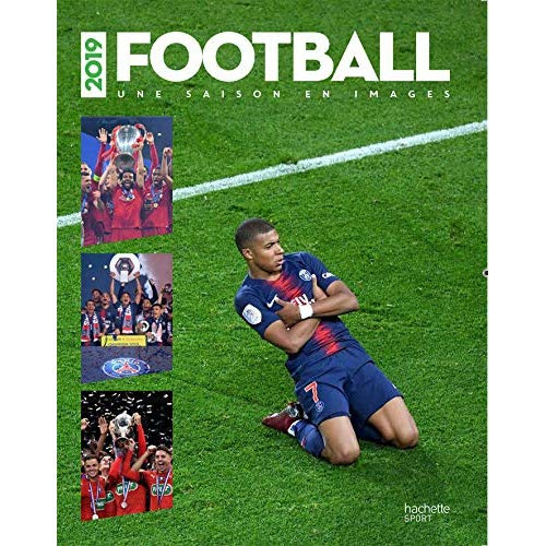 Emprunter Football. Une saison en images, Edition 2019 livre