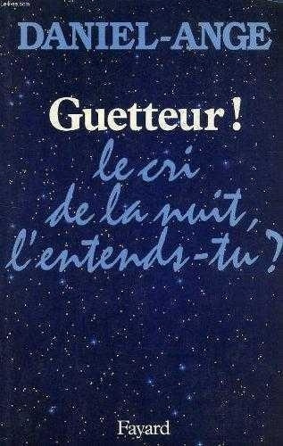 Emprunter Guetteur !. Le cri de nuit l'entends-tu ? livre