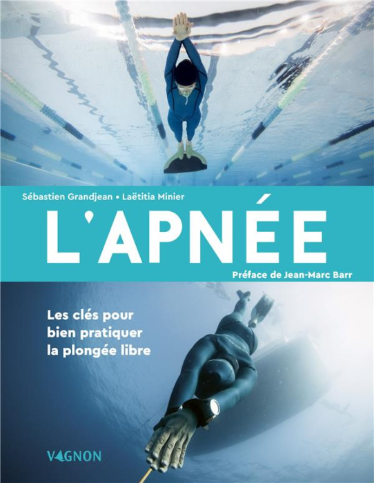 Emprunter L'apnée. Les clés pour bien pratiquer la plongée libre livre