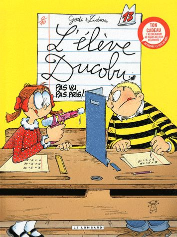 Emprunter L'élève Ducobu Tome 13 : Pas vu, pas pris ! Avec récréalbum livre