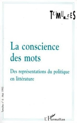 Emprunter La conscience des mots. 6 Des représentations du politique en littérature livre