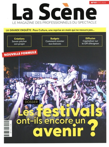 Emprunter La Scène N° 117, été 2025 : Les festivals ont-ils encore un avenir ? livre