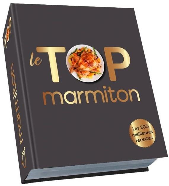 Emprunter Le Top Marmiton. Les 200 meilleures recettes livre