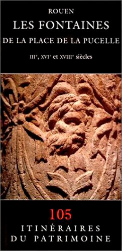 Emprunter Les Fontaines De La Place De La Pucelle, Iiie, Xvi livre