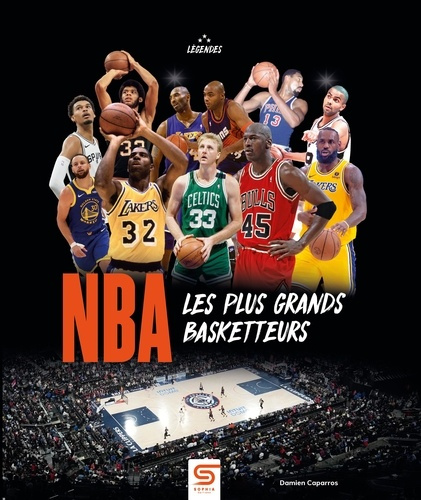 Emprunter NBA. Les plus grands basketteurs livre