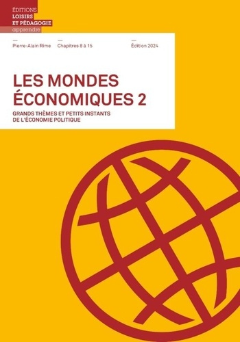 Emprunter Les mondes économiques - Grands thèmes et petits instants de l'économie politique. Tome 2, chapitres livre
