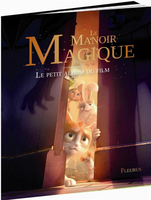 Emprunter Le manoir magique. Le mini album du film livre