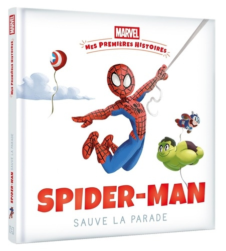 Emprunter Spider-Man sauve la parade livre