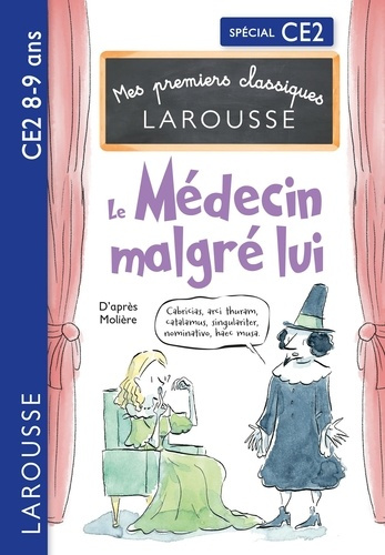 Emprunter Le médecin malgré lui. Spécial CE2 livre