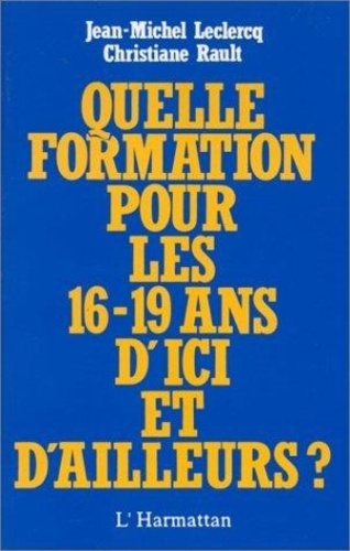 Emprunter Quelle formation pour les 16-19 ans d'ici et d'ailleurs? livre