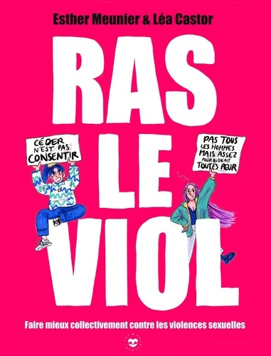 Emprunter Ras le viol. Faire mieux collectivement contre les violences sexuelles livre