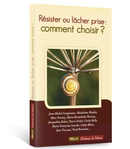 Emprunter Resister ou lacher prise: comment choisir? livre