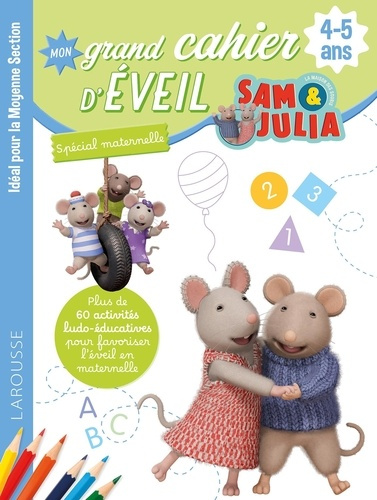 Emprunter Mon grand cahier d'éveil Sam & Julia La maison des souris. Spécial maternelle, idéal pour la Moyenne livre