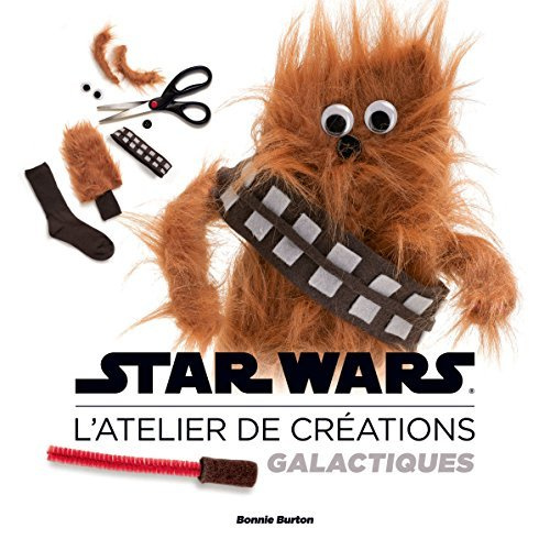 Emprunter Star Wars, création galactique livre