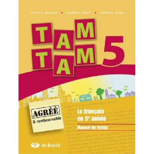 Emprunter Tam Tam 5, le français en 5e année. textes livre