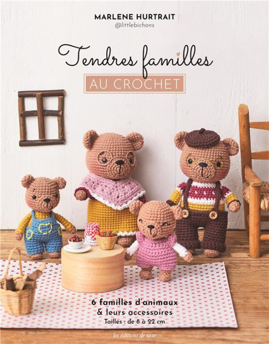 Emprunter Tendres familles au crochet. 6 familles d'animaux & leurs accessoires livre