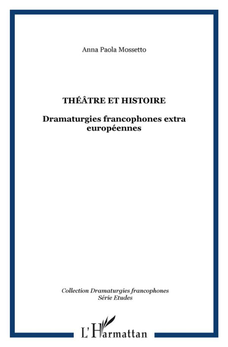 Emprunter Théatre et histoire : dramaturgie francophones extraeuropéennes livre