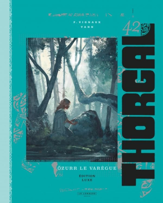 Emprunter Thorgal Tome 42 : Özurr le Varègue. Edition de luxe livre