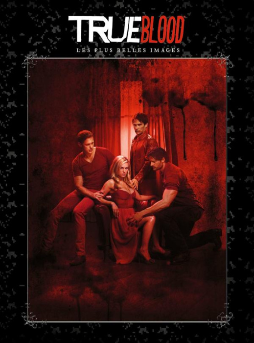 Emprunter True Blood. Les plus belles images livre