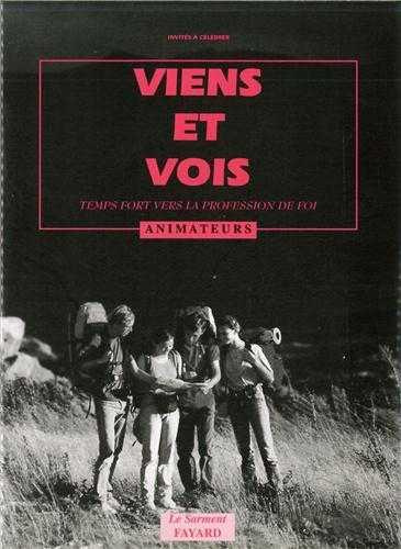 Emprunter Viens et vois. Temps fort vers la profession de foi, animateurs livre