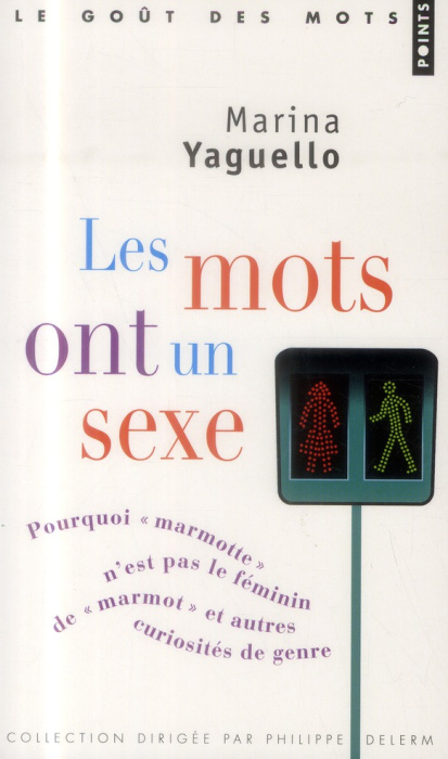 Emprunter Les mots ont un sexe. Pourquoi 