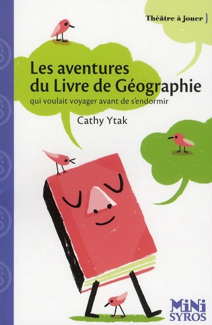Emprunter Les aventures du Livre de géographie qui voulait voyager avant de s'endormir livre