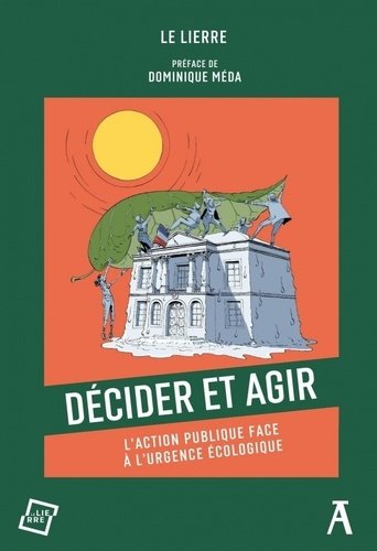 Emprunter Décider et agir. L'action publique face à l'urgence écologique livre