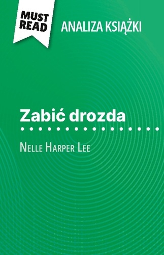 Emprunter Zabi drozda ksi ka nelle harper lee anal. Pe na analiza i szczeg owe pod livre